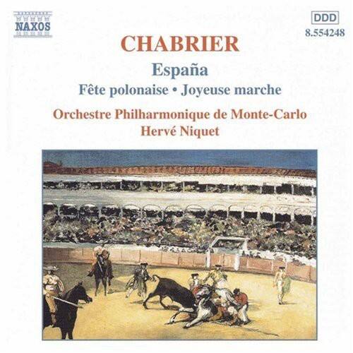 CHABRIER  
España  
Fête polonaise • Joyeuse marche  
Orchestre Philharmonique de Monte-Carlo  
Hervé Niquet  

NAXOS  
8.554248  

DDD