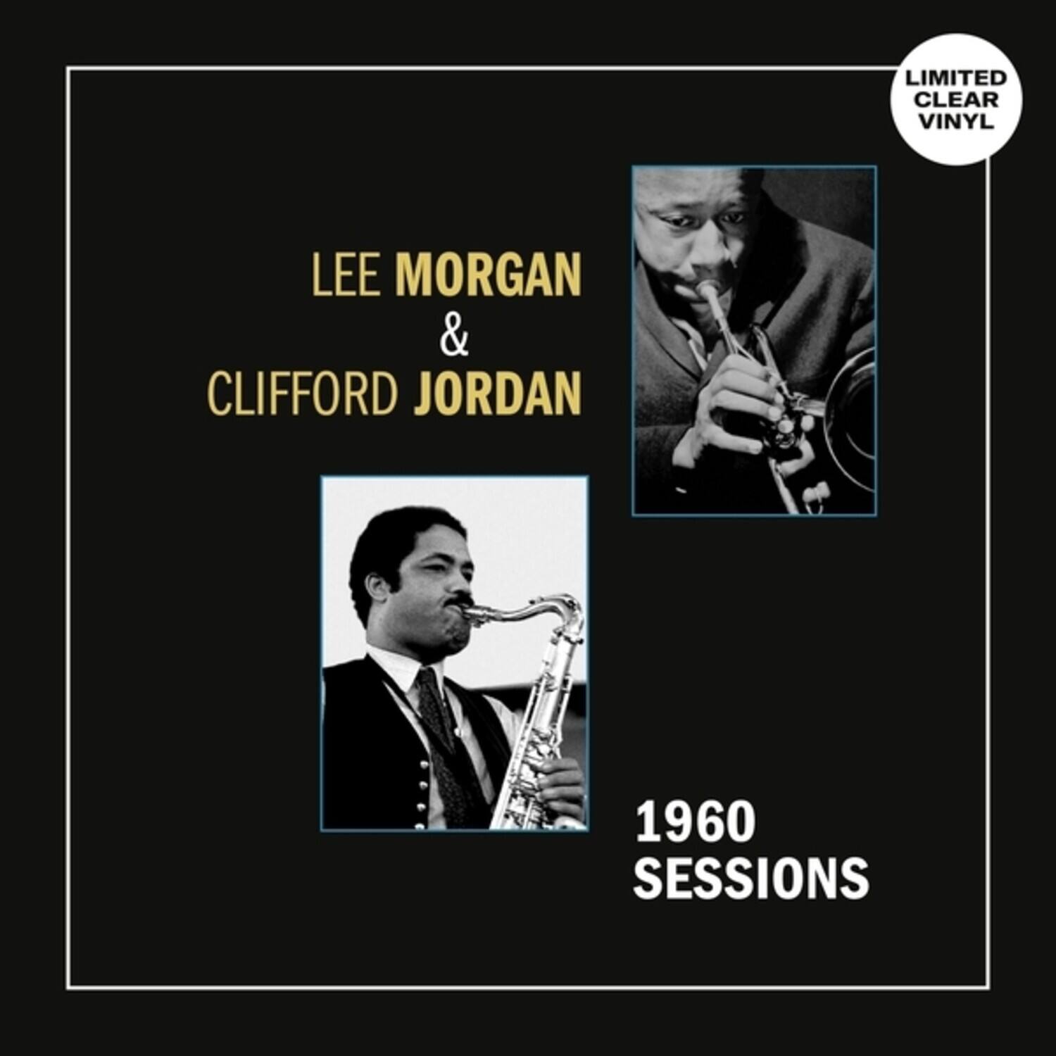LIMITED CLEAR VINYL

LEE MORGAN & CLIFFORD JORDAN

1960 SESSIONS