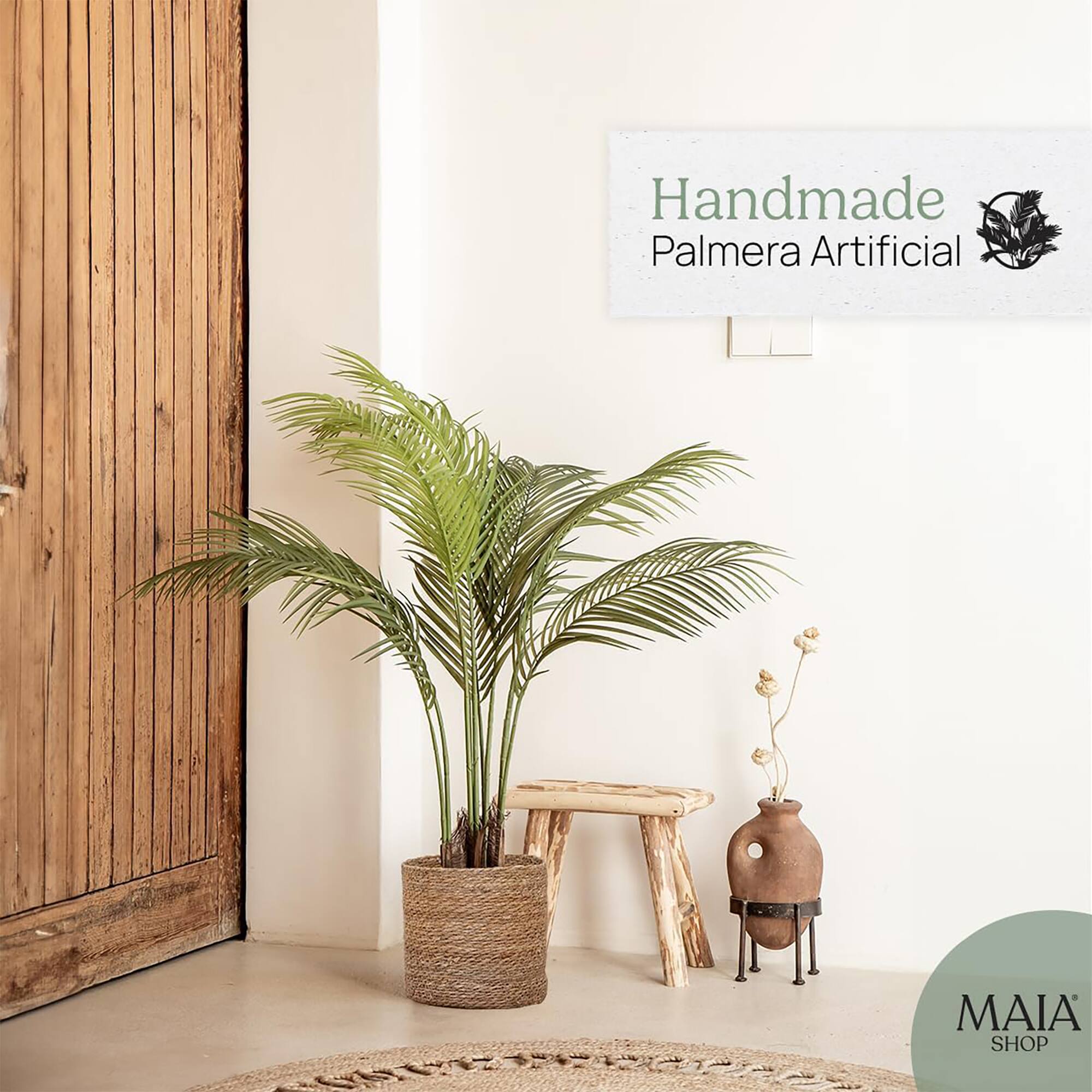 Handmade  
Palmera Artificial  

MAIA SHOP
