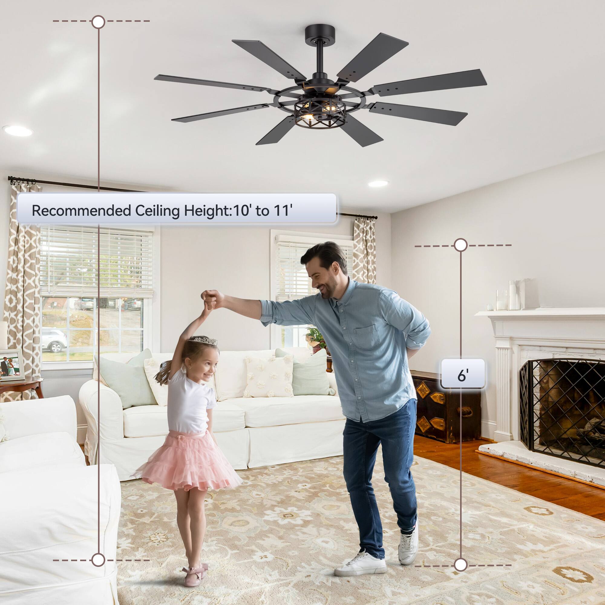 Recommended Ceiling Height: 10' to 11' 6'