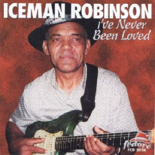 ICEMAN ROBINSON  
I've Never Been Loved  
FCD 5026