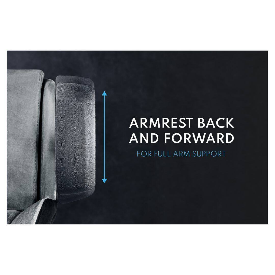 ARMREST BACK AND FORWARD
FOR FULL ARM SUPPORT