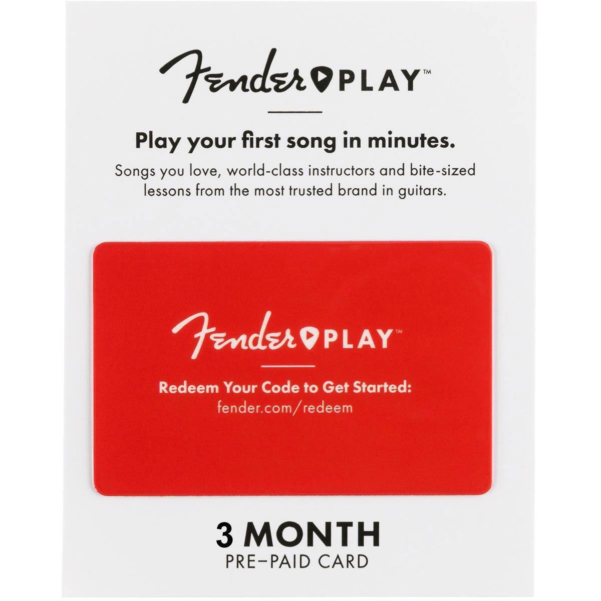 Fender PLAY™

Play your first song in minutes.  
Songs you love, world-class instructors and bite-sized lessons from the most trusted brand in guitars.

Fender PLAY™  
Redeem Your Code to Get Started:  
fender.com/redeem

3 MONTH PRE-PAID CARD