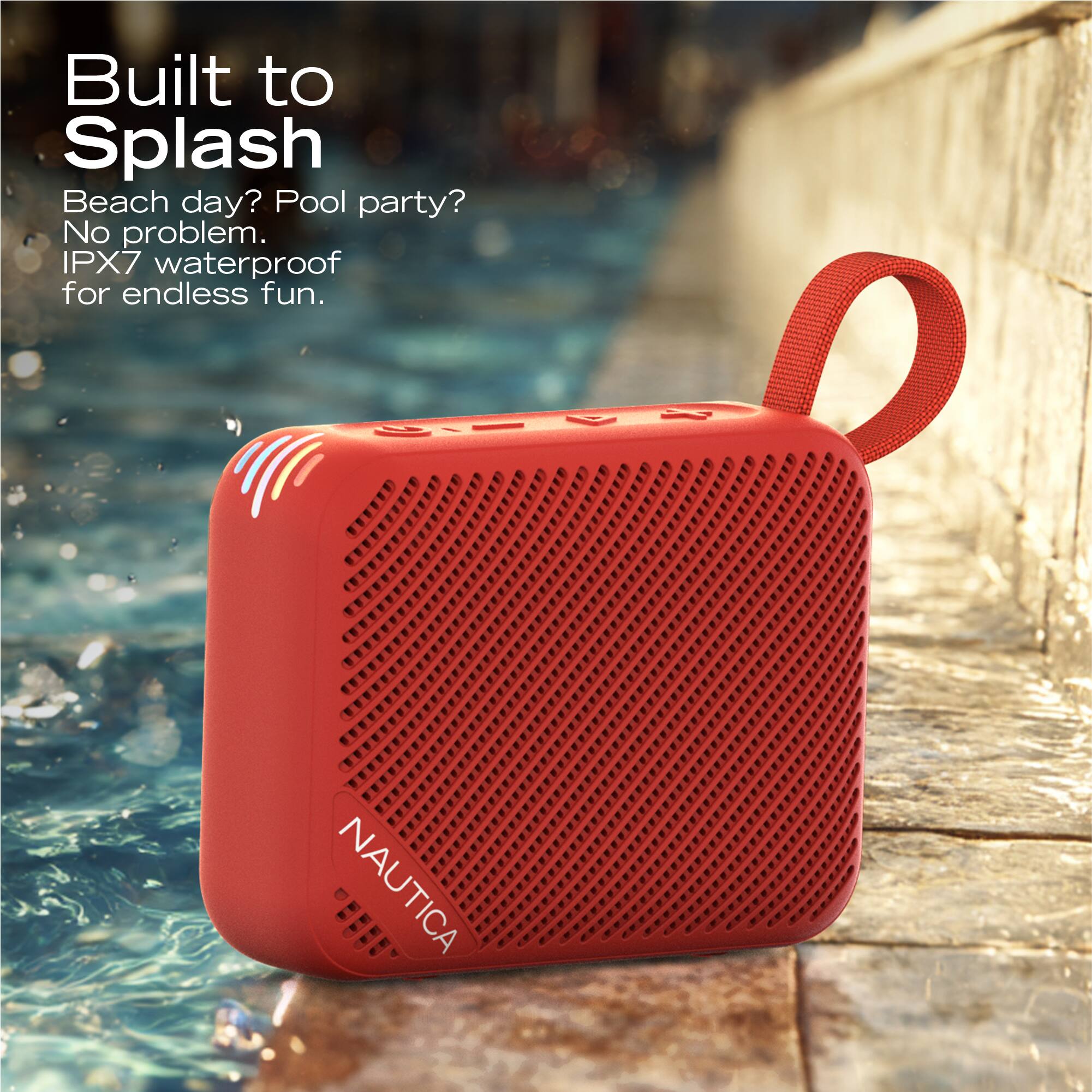 Built to Splash

Beach day? Pool party? No problem. IPX7 waterproof for endless fun.

NAUTICA