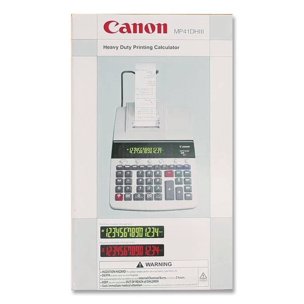 Canon MP41DHIII Heavy Duty Printing Calculator

1234567890 1234 Canon + 7 8 P 1 OT M % 4 5 6 M o x 000 o 2 00 3 + * Mu 1234567898 12.34 1234564899 1234

WARNING INGESTION HAZARD: Internal Chemical Burns KEEP OUT OF REACH of CHILDREN Seek immediate medical attention 2 hours.