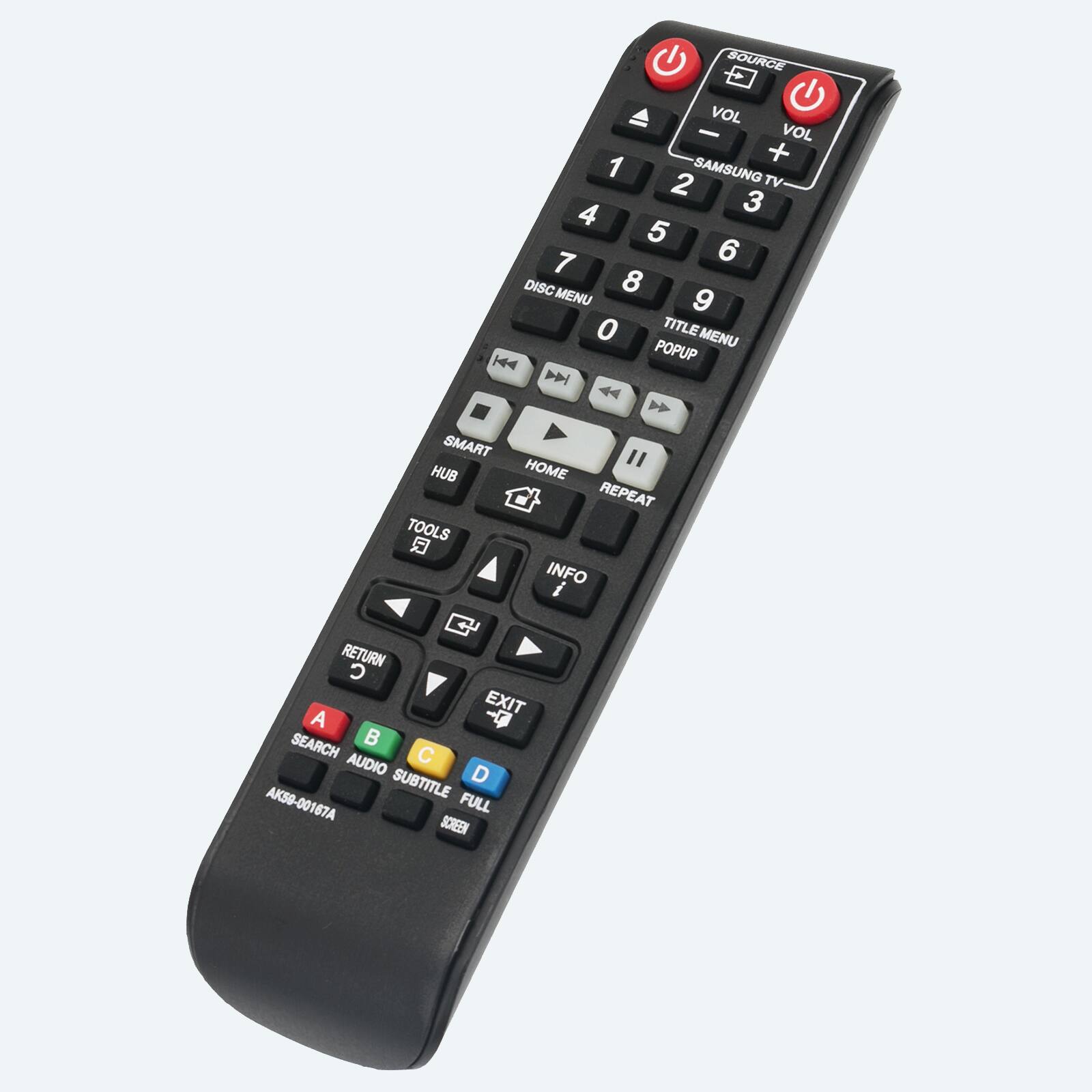 SOURCE VOL - VOL + 1 SAMSUNG 2 TV 4 3 5 7 6 DISC 8 MENU 9 0 TITLE MENU H4 POPUP D   SMART " HUB HOME - REPEAT TOOLS R INFO i RETURN  EXIT A  SEARCH  AUDIO C SUBTITLE D AK59-00167A FULL SCREE