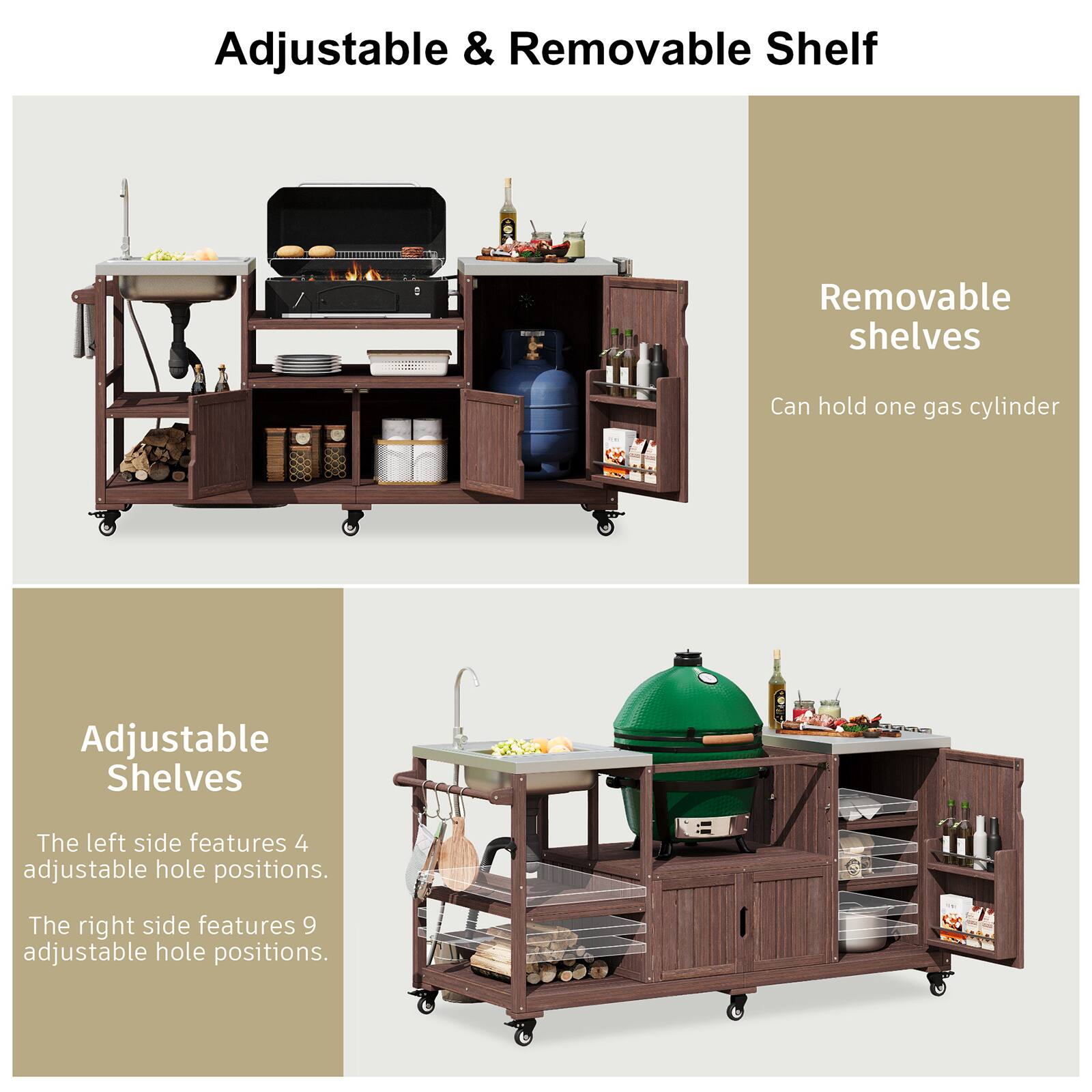 Adjustable & Removable Shelf

Removable shelves
Can hold one gas cylinder

Adjustable Shelves
The left side features 4 adjustable hole positions.
The right side features 9 adjustable hole positions.