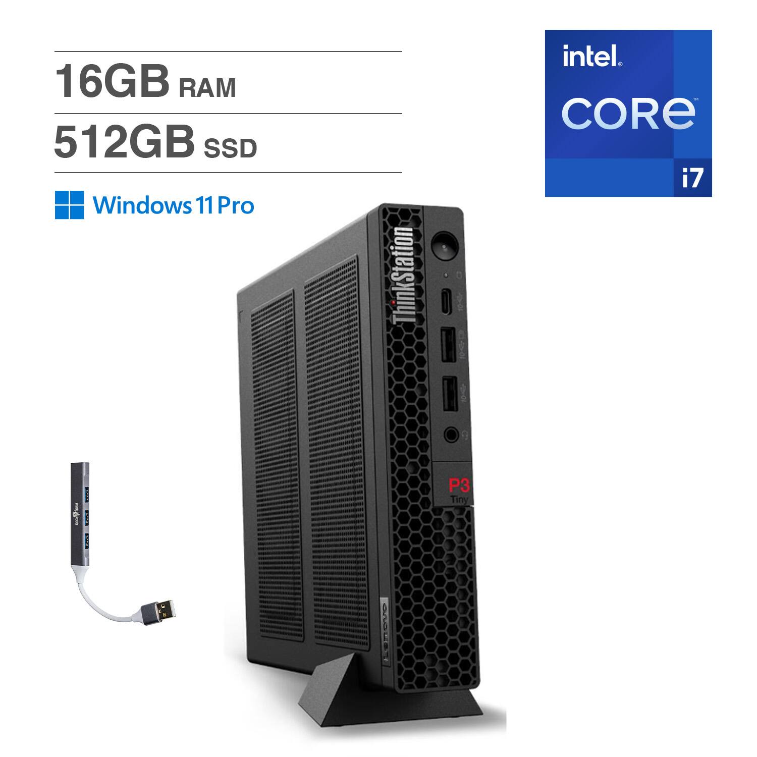 16GB RAM  
512GB SSD  
Windows 11 Pro  
Intel Core i7  
ThinkStation P3 Tiny