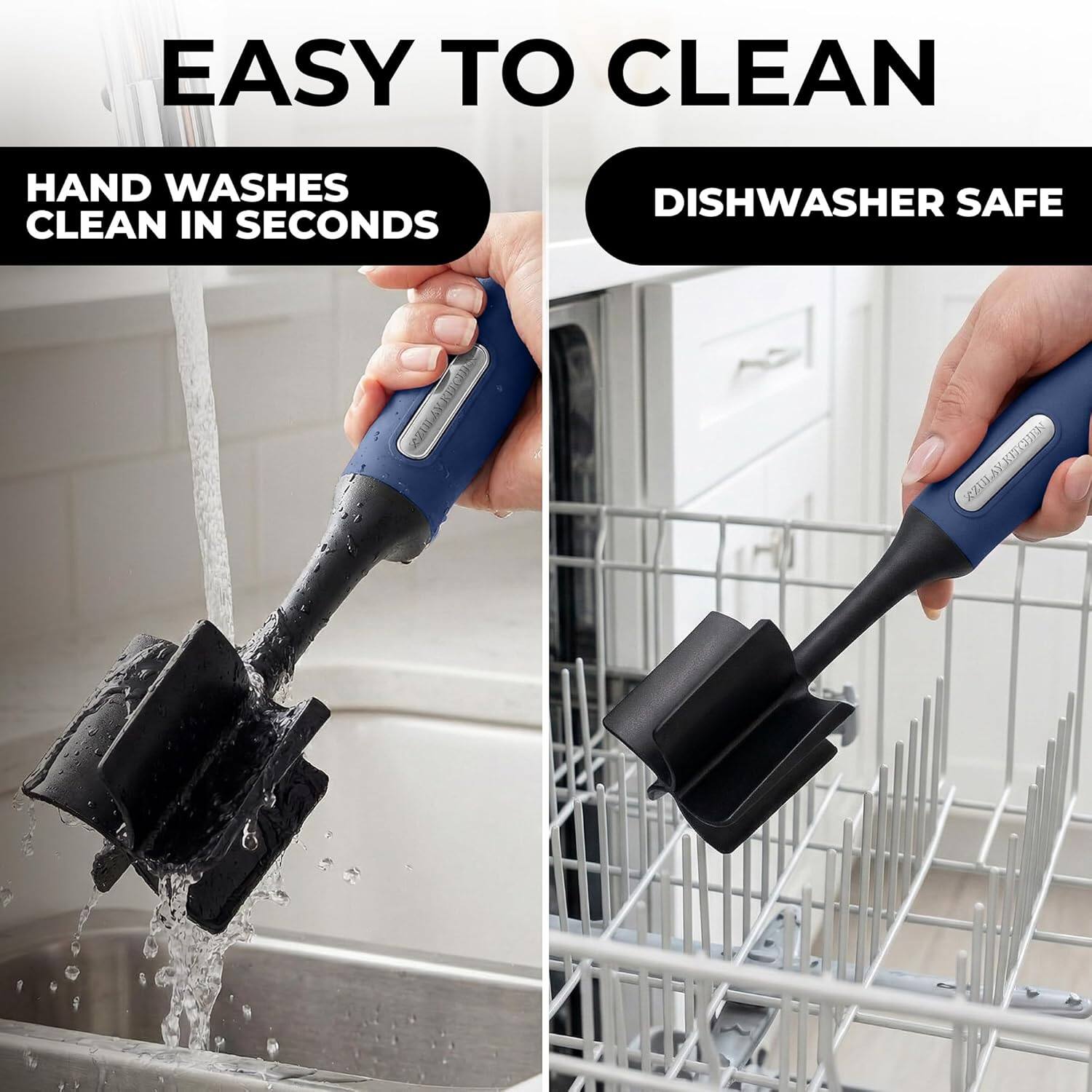 EASY TO CLEAN

HAND WASHES CLEAN IN SECONDS

DISHWASHER SAFE