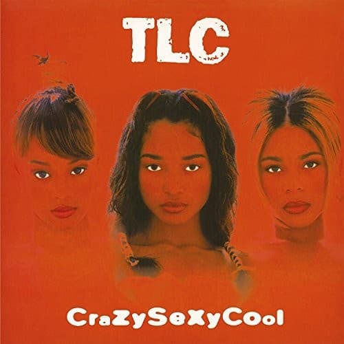 TLC  
CrazySexyCool