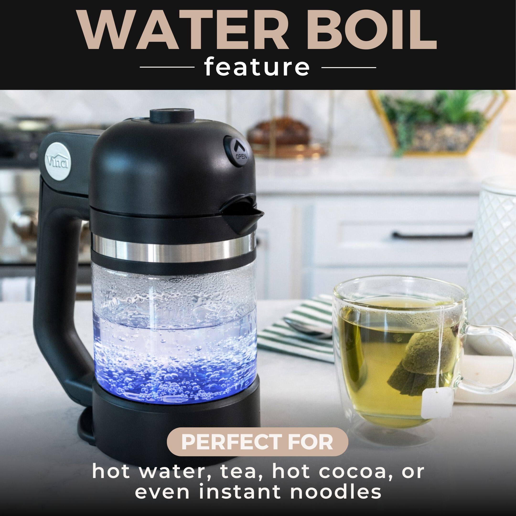 WATER BOIL feature

PERFECT FOR hot water, tea, hot cocoa, or even instant noodles