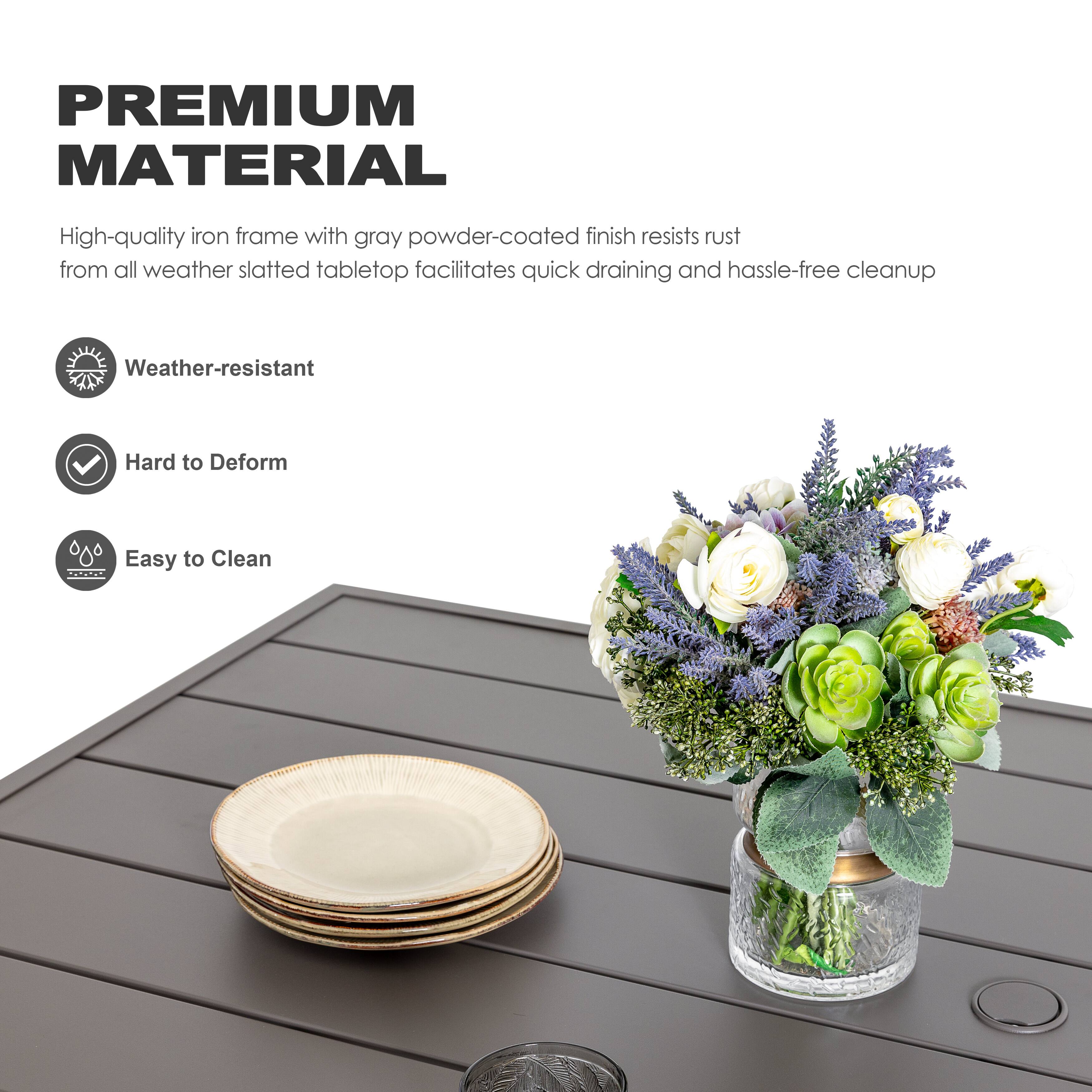 PREMIUM MATERIAL

High-quality iron frame with gray powder-coated finish resists rust from all weather slatted tabletop facilitates quick draining and hassle-free cleanup

Weather-resistant

Hard to Deform

Easy to Clean
