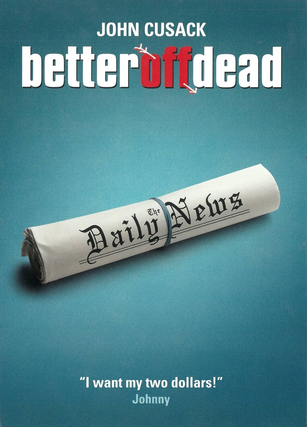 Better Off Dead   - DVD price history on PriceWatchPro