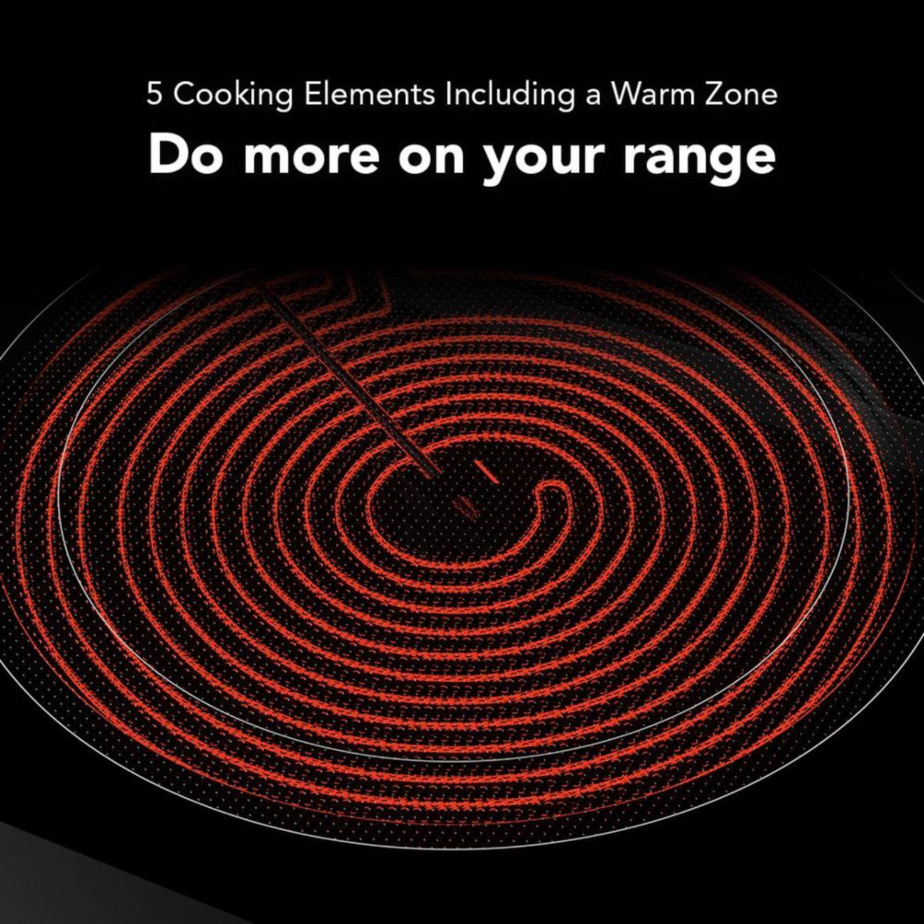 5 Cooking Elements Including a Warm Zone  
Do more on your range