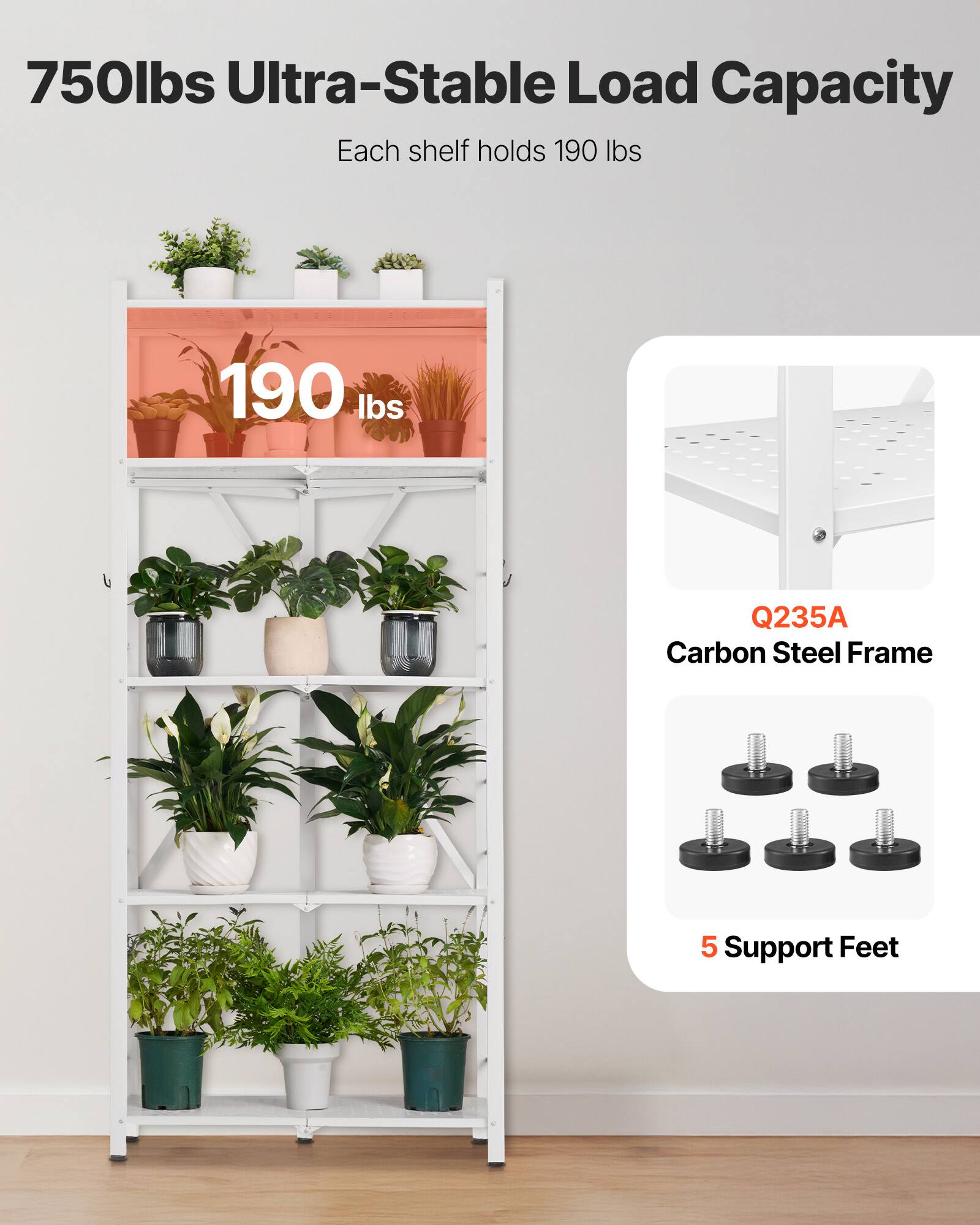 750lbs Ultra-Stable Load Capacity, Each shelf holds 190 lbs, 190 lbs, Q235A Carbon Steel Frame, 5 Support Feet