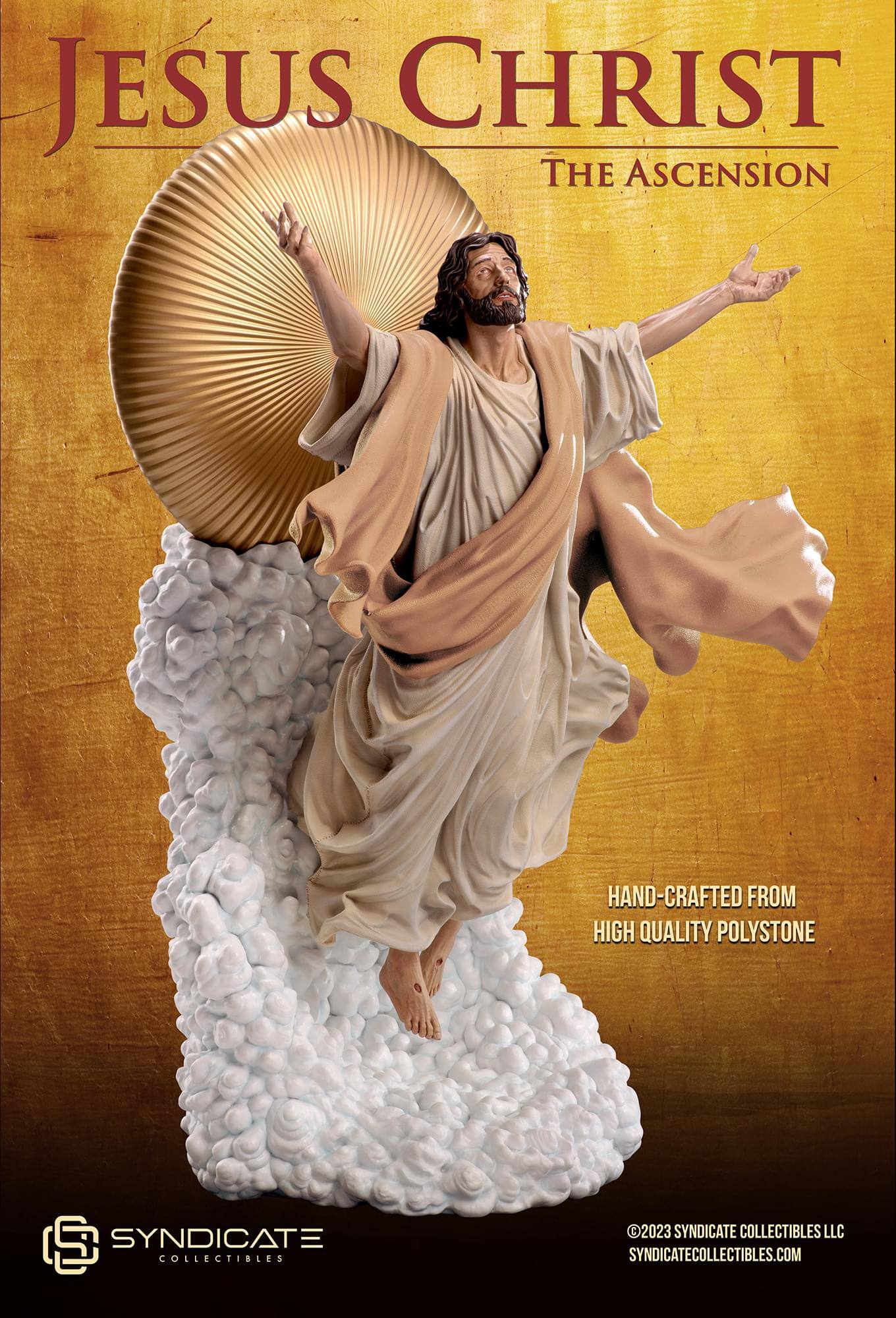 JESUS CHRIST THE ASCENSION  
HAND-CRAFTED FROM HIGH QUALITY POLYSTONE  

SYNDICATE COLLECTIBLES  
©2023 SYNDICATE COLLECTIBLES LLC  
SYNDICATECOLLECTIBLES.COM