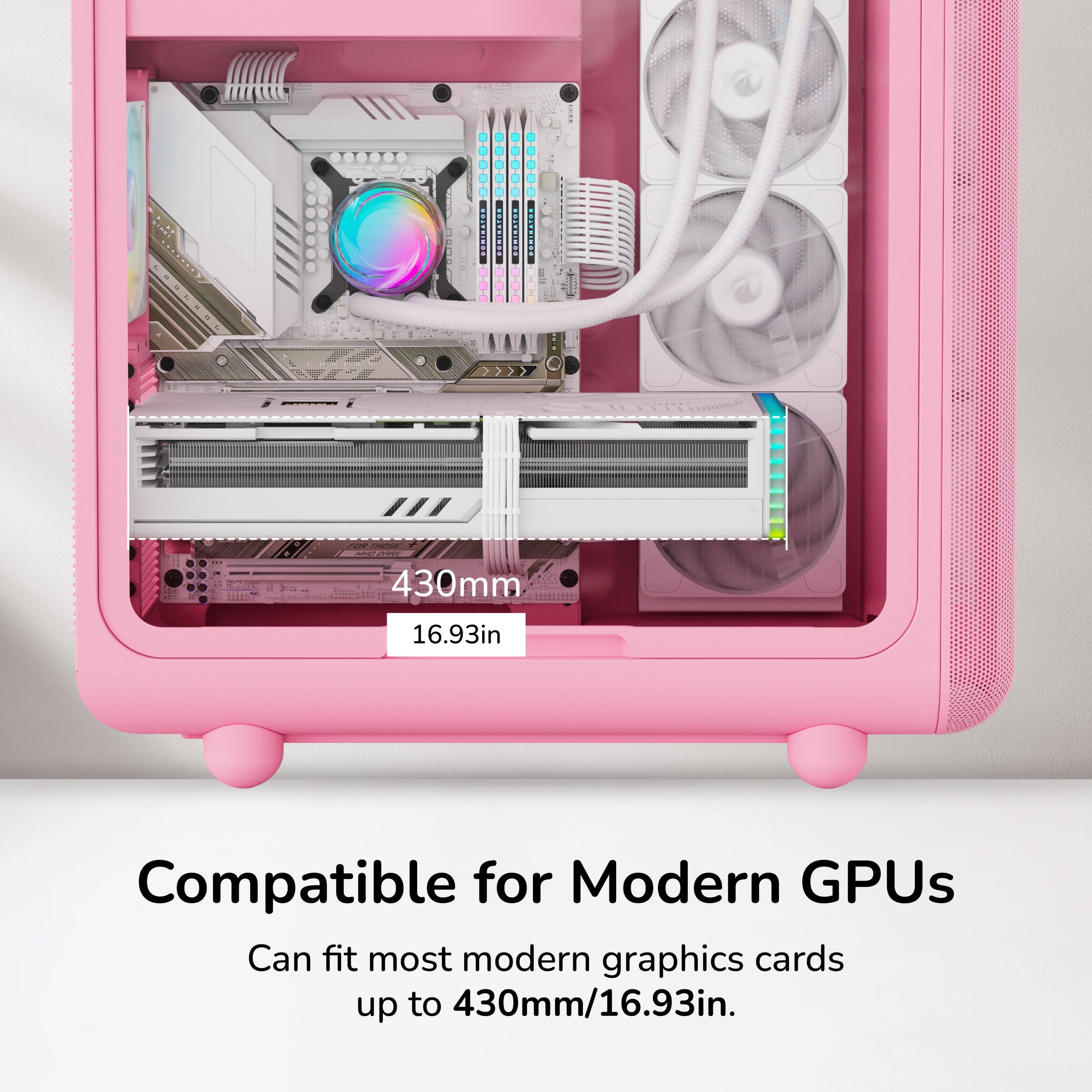 Compatible for Modern GPUs  
Can fit most modern graphics cards up to 430mm/16.93in.