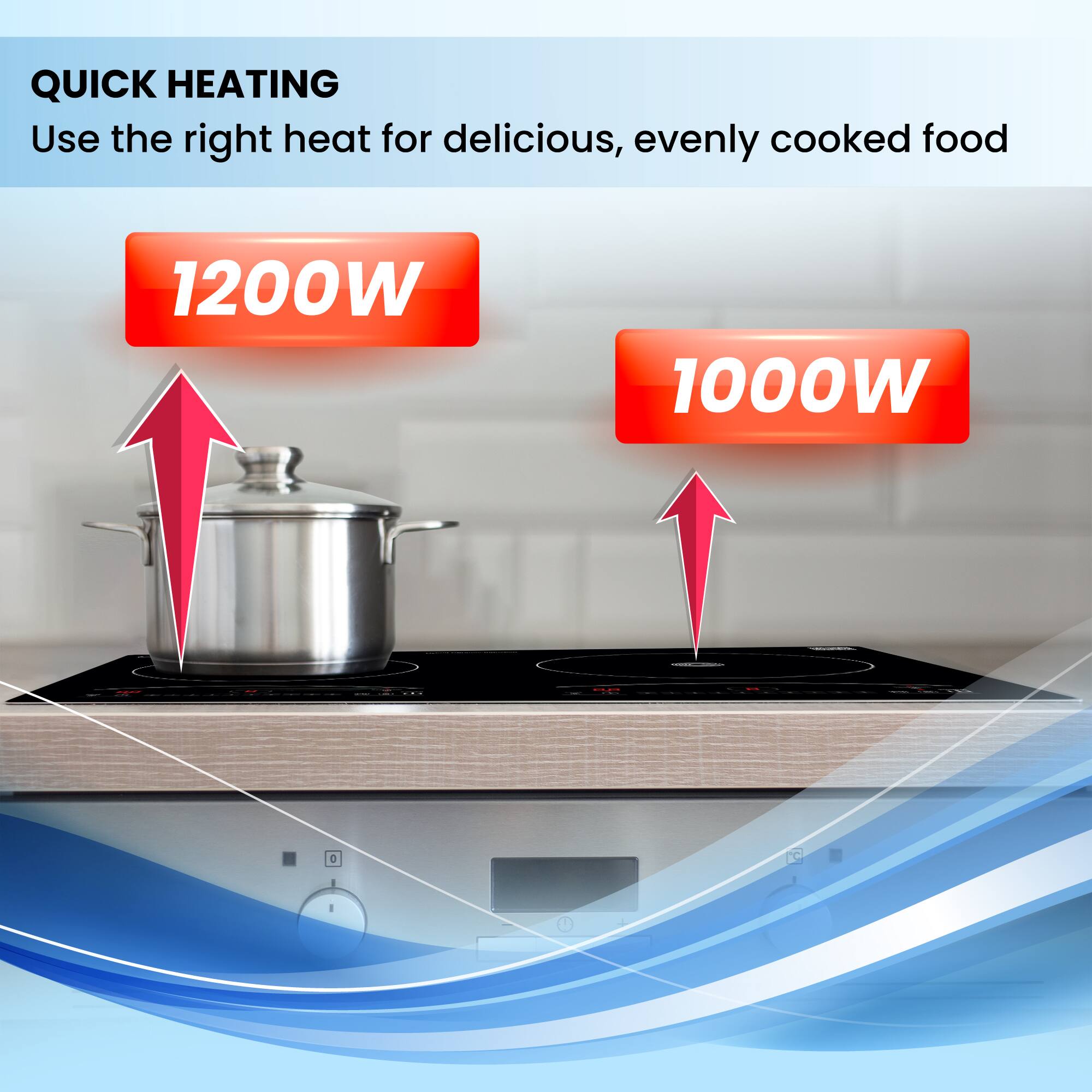 QUICK HEATING  
Use the right heat for delicious, evenly cooked food  

1200W  
1000W