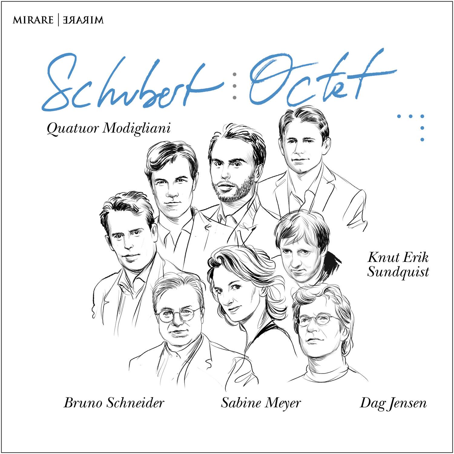 MIRARE | MIRARE  
Schubert: Octet  
Quatuor Modigliani  

Bruno Schneider  
Sabine Meyer  
Dag Jensen  
Knut Erik Sundquist