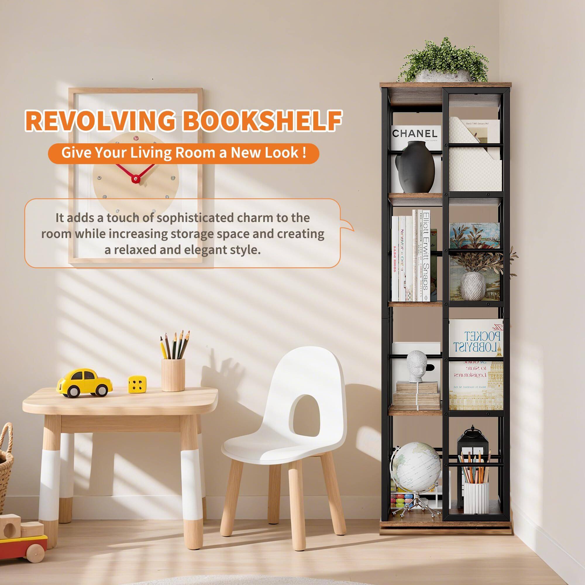 REVOLVING BOOKSHELF  
Give Your Living Room a New Look!  

It adds a touch of sophisticated charm to the room while increasing storage space and creating a relaxed and elegant style.