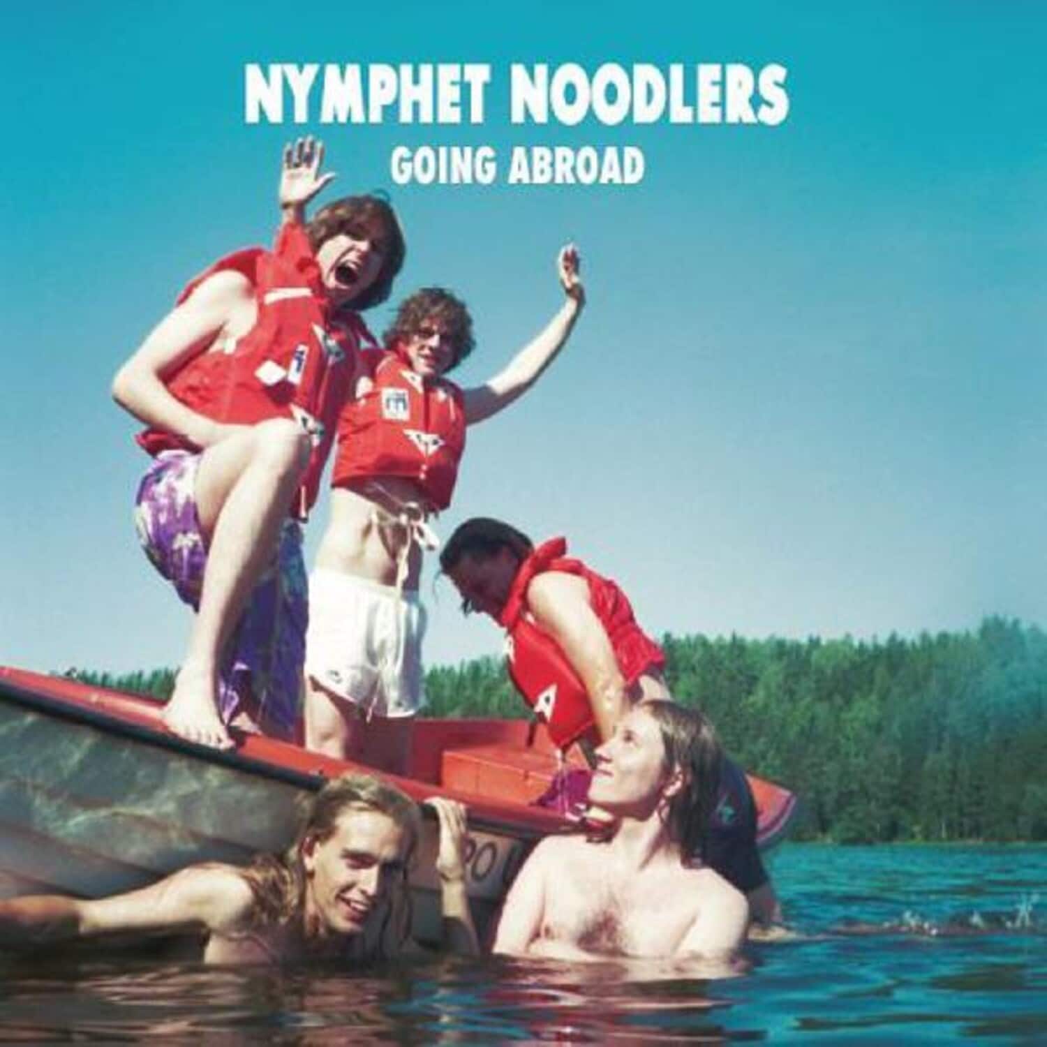 Nymphet Noodlers - Going Abroad   - VINYL LP price history on PriceWatchPro