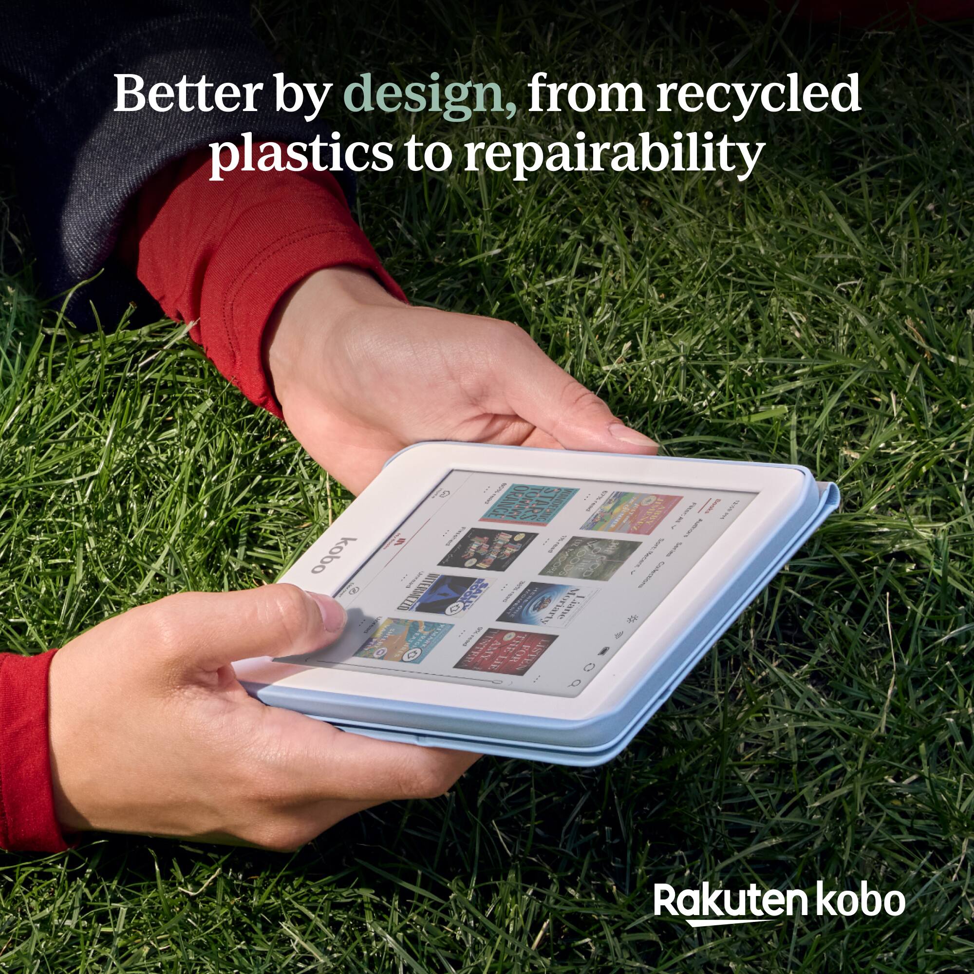 Better by design, from recycled plastics to repairability

Rakuten kobo