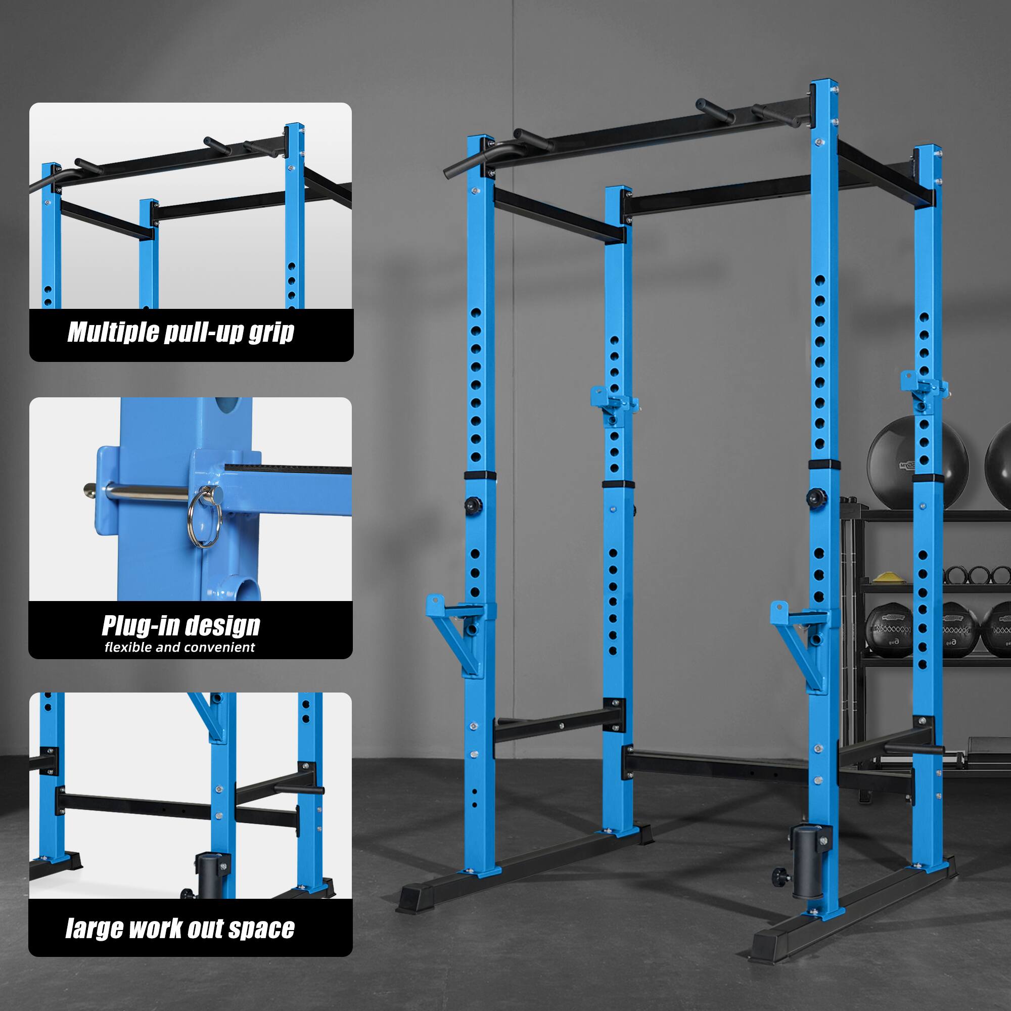 Multiple pull-up grip

Plug-in design
flexible and convenient

large work out space
