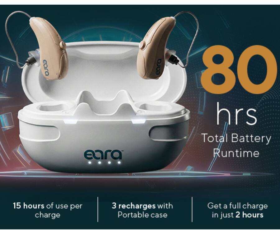 Eara Eara Eara  
80 hrs Total Battery Runtime  
15 hours of use per charge  
3 recharges with Portable case  
Get a full charge in just 2 hours