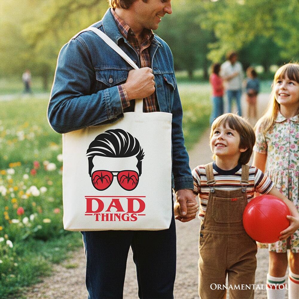 DAD THINGS  
ORNAMENTALYYOU