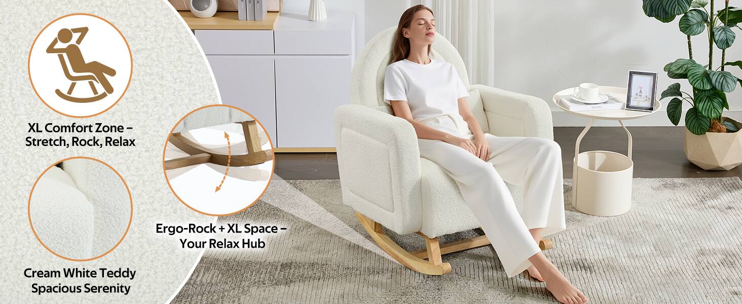 XL Comfort Zone – Stretch, Rock, Relax  
Ergo-Rock + XL Space – Your Relax Hub  
Cream White Teddy Spacious Serenity