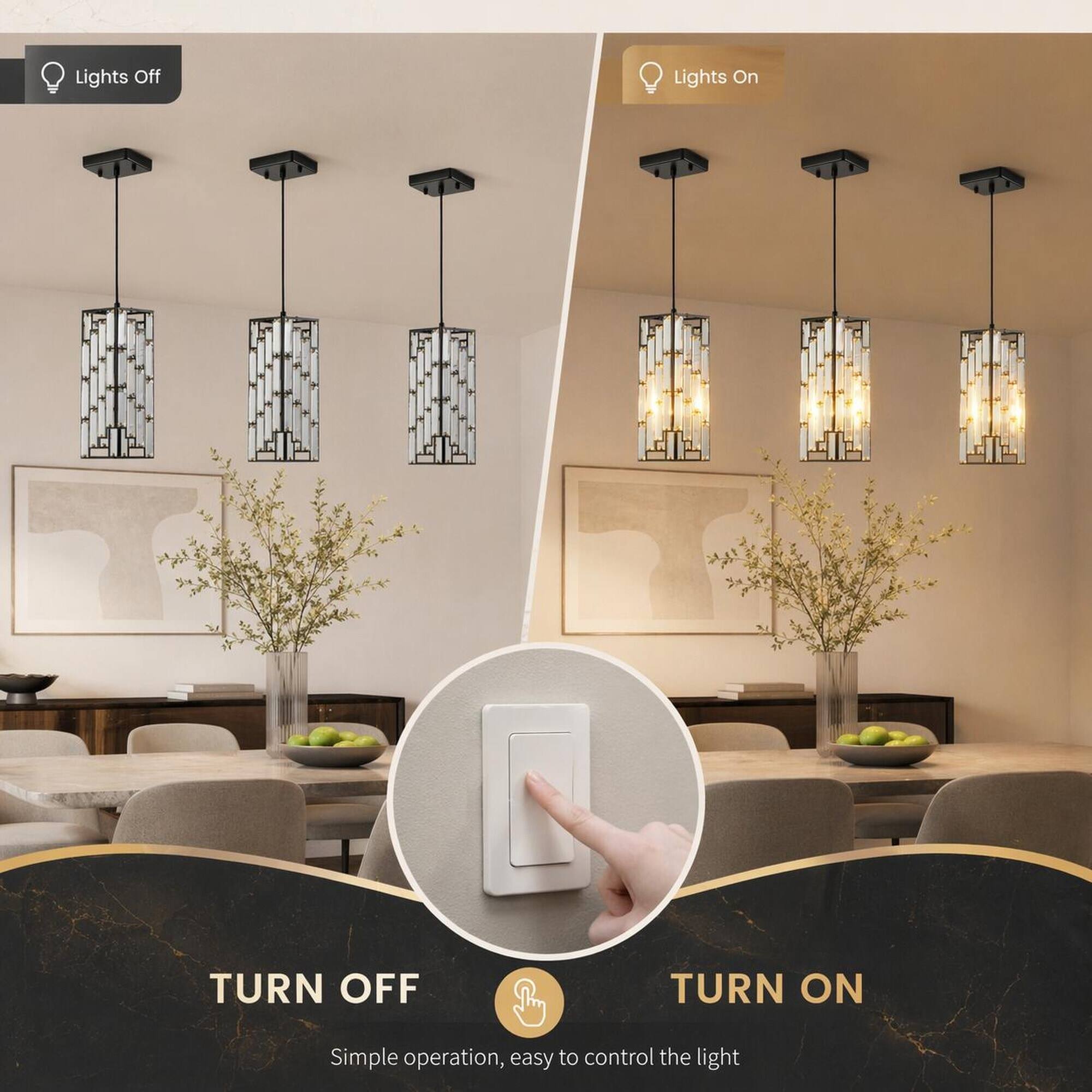 Lights Off  
Lights On  
TURN OFF  
TURN ON  
Simple operation, easy to control the light