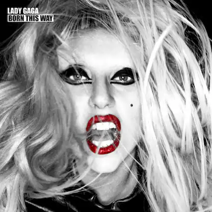 LADY GAGA
BORN THIS WAY