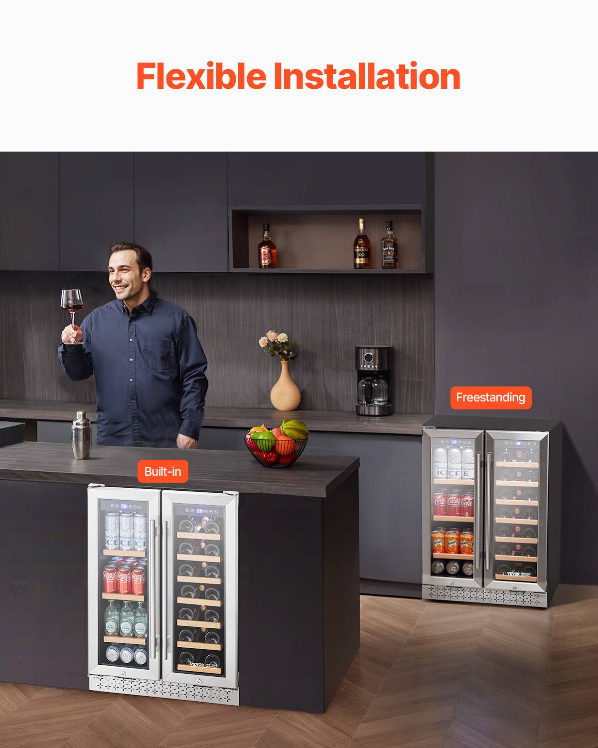 Flexible Installation

Built-in

Freestanding