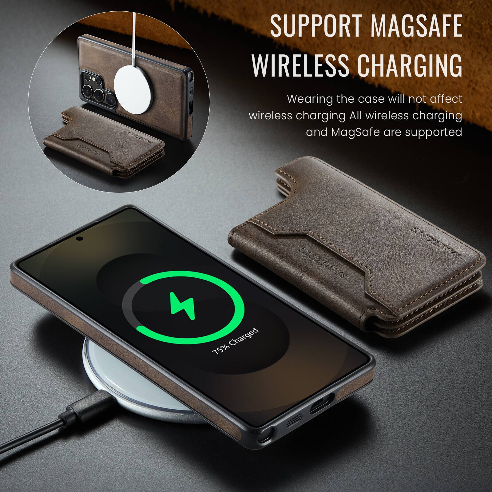 SUPPORT MAGSAFE WIRELESS CHARGING  
Wearing the case will not affect wireless charging. All wireless charging and MagSafe are supported.  
Charged 75%