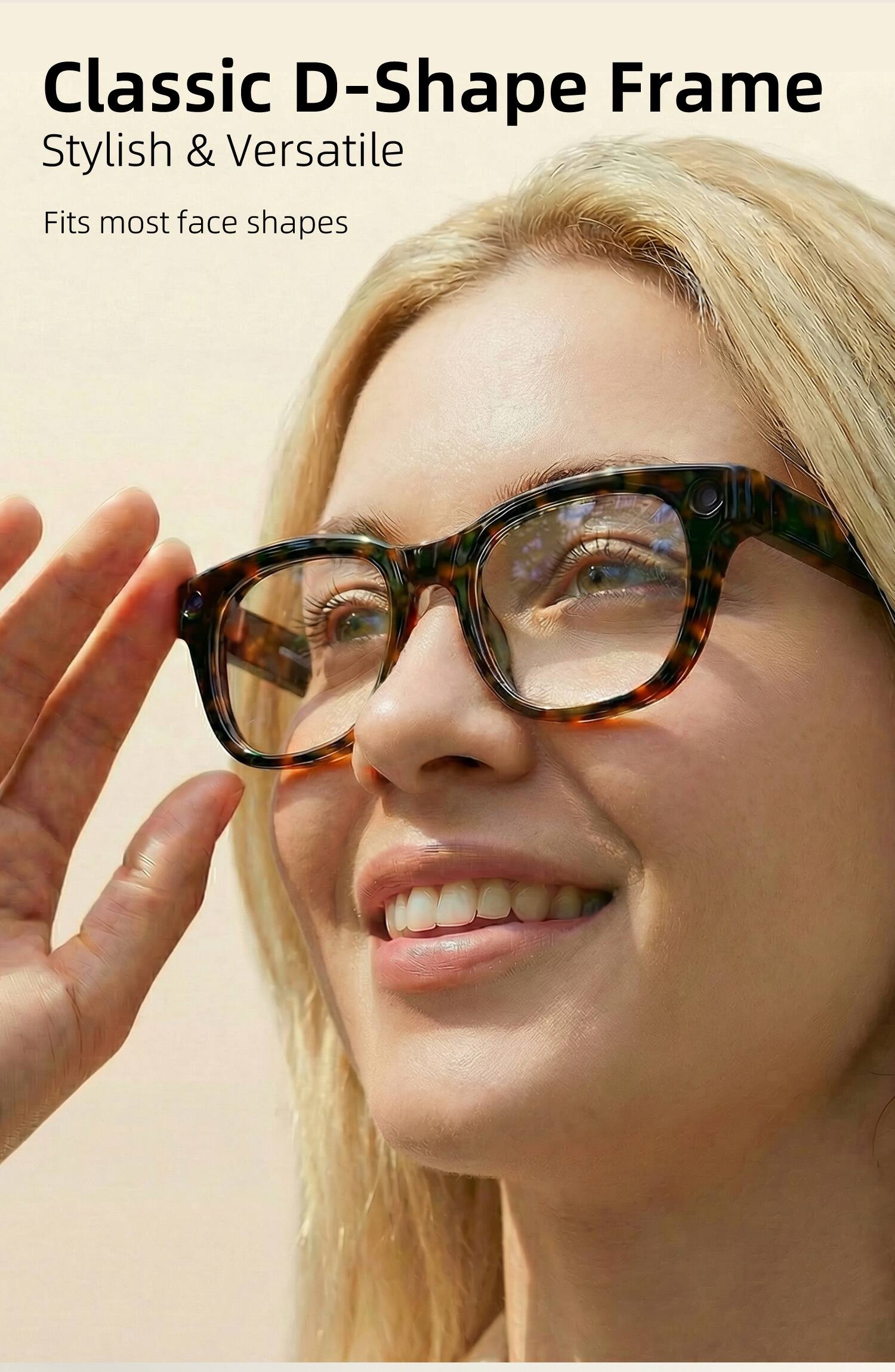 Classic D-Shape Frame  
Stylish & Versatile  
Fits most face shapes