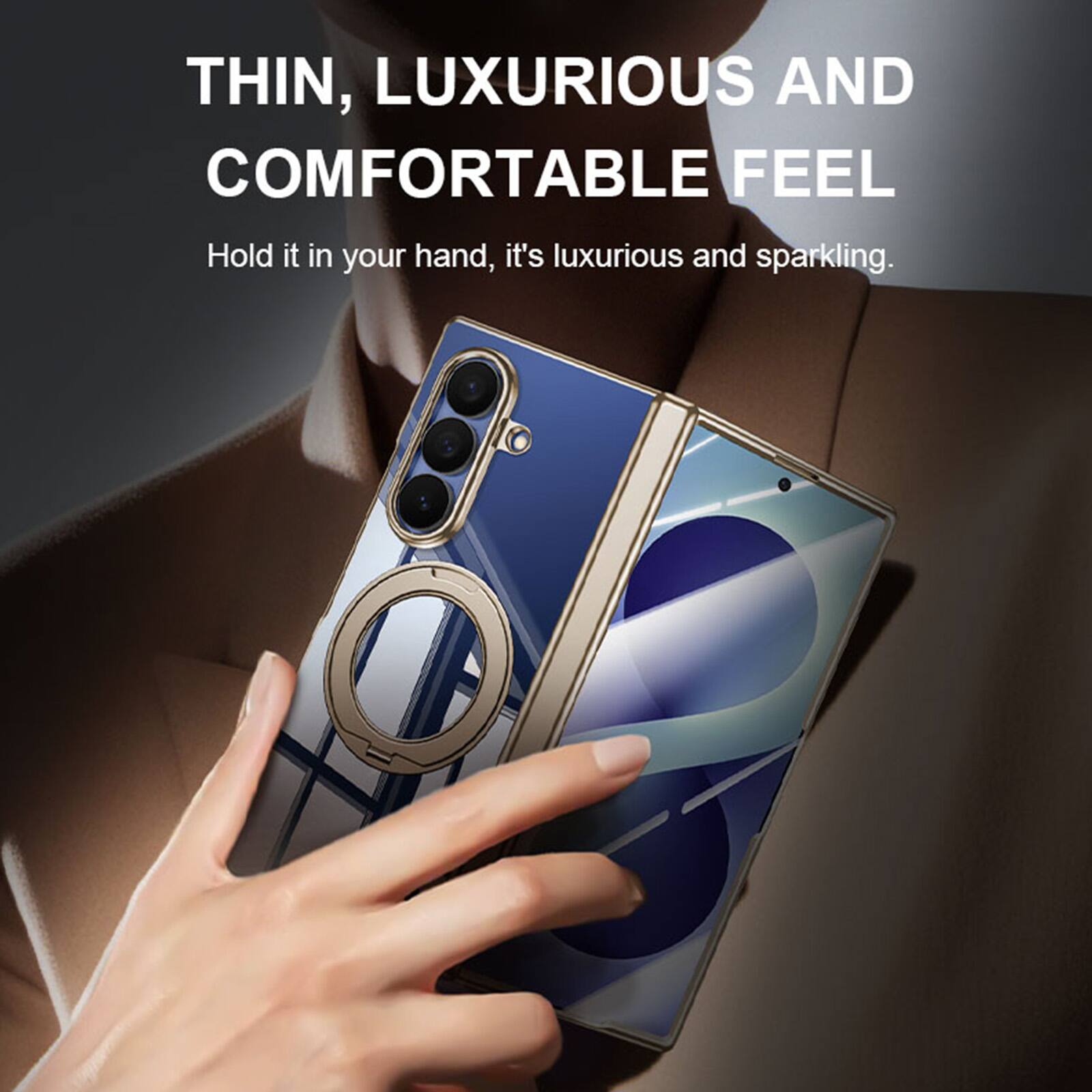 THIN, LUXURIOUS AND COMFORTABLE FEEL  
Hold it in your hand, it's luxurious and sparkling.