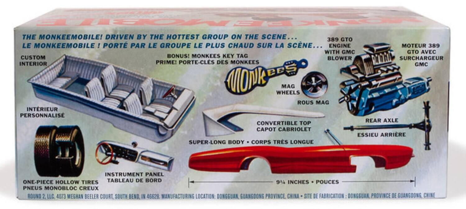 MOBILE THE MONKEEMOBILE! DRIVEN BY THE HOTTEST GROUP ON THE SCENE...  
389 GTO LE MONKEEMOBILE ! PORTÉ PAR LE GROUPE LE PLUS CHAUD SUR LA SCÈNE...  
ENGINE MOTEUR 389 WITH GMC GTO AVEC CUSTOM BONUS! MONKEES KEY TAG BLOWER SURCHARGEUR INTERIOR PRIME! PORTE-CLÉS DES MONKEES GMC BES MONR WHEELS MAG ROUS MAG INTRIEUR PERSONNALIS REAR AXLE CONVERTIBLE TOP CAPOT CABRIOLET ESSIEU ARRIÈRE SUPER-LONG BODY CORPS TRS LONGUE INSTRUMENT PANEL ONE-PIECE HOLLOW TIRES TABLEAU DE BORD 914 INCHES POUCES PNEUS MONOBLOC CREUX ROUND 2. LLC. 4073 MEGHAN BEELER COURT, SOUTH BEND, IN 46628.  
MANUFACTURING LOCATION: DONGGUAN GUANGOONG PROVINCE CHINA SITE DE FABRICATION: DONGGUAN PROVINCE DE GUANGOONG CHINE
