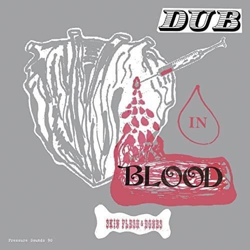 Skin Flesh & Bones - Dub in Blood   - VINYL LP