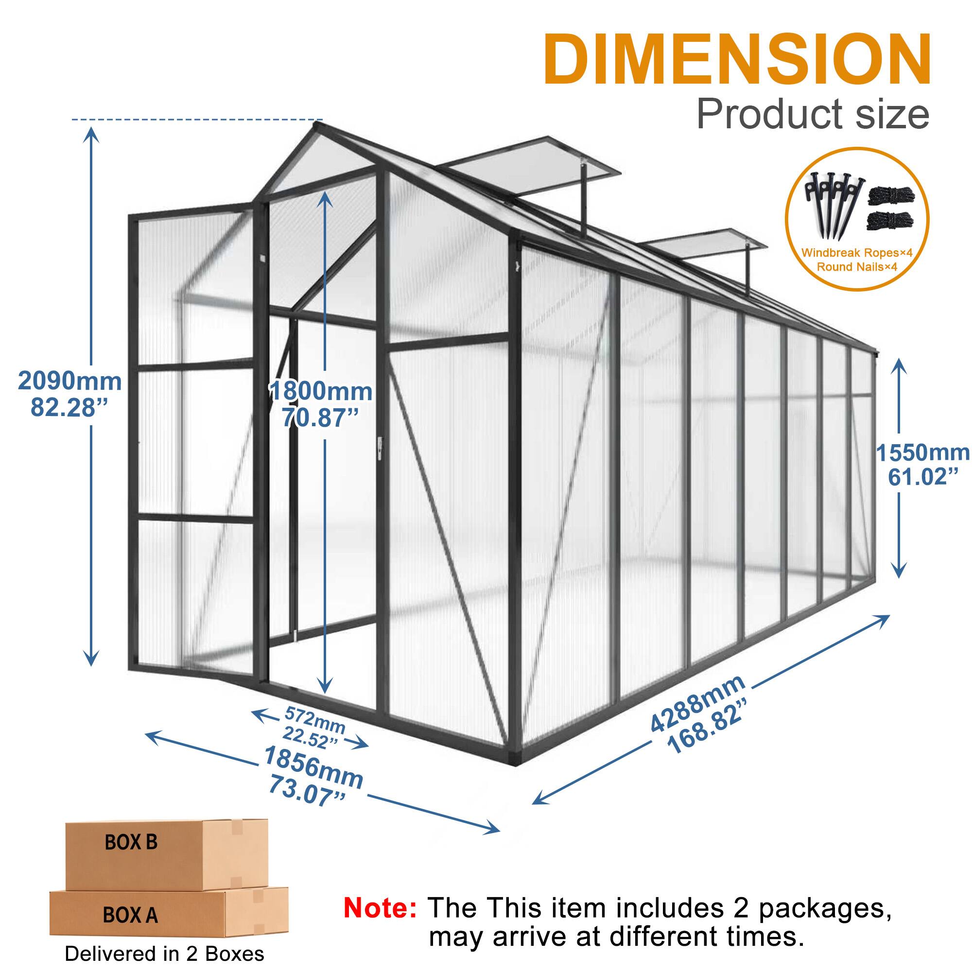 DIMENSION  
Product size  
Windbreak Ropesx4  
Round Nailsx4  

2090mm 82.28"  
1800mm 70.87"  
1550mm 61.02"  

BOX B  
572mm 22.52"  
1856mm 73.07"  
4288mm 168.82"  

BOX A  

Delivered in 2 Boxes  

Note: This item includes 2 packages, may arrive at different times.