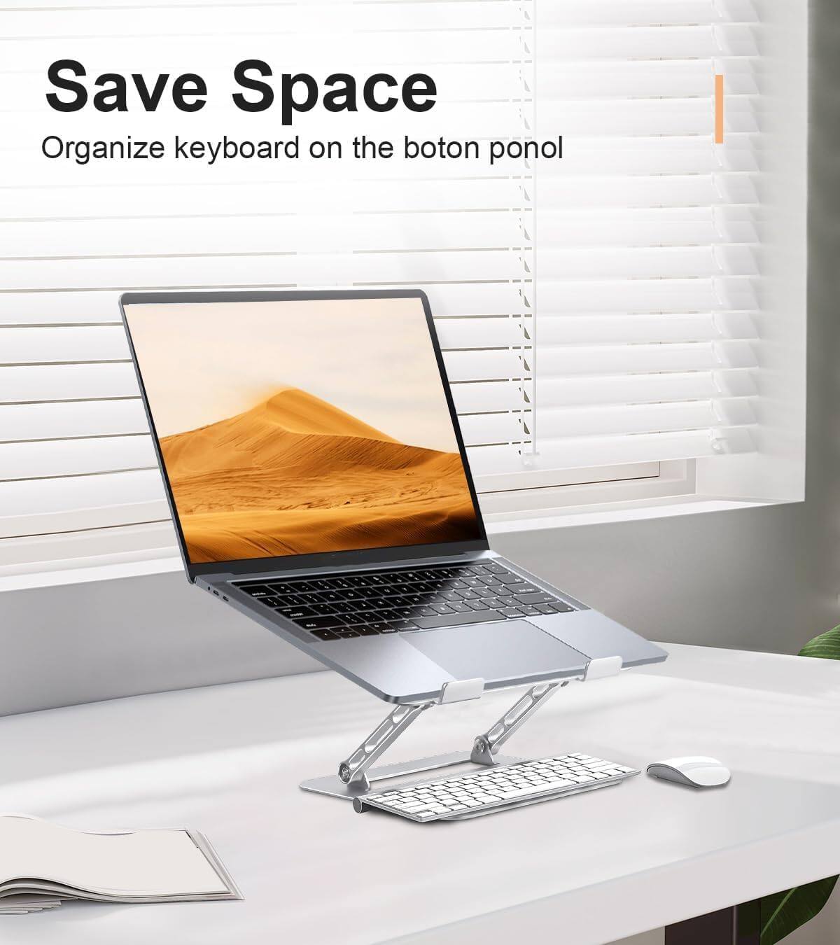 Save Space  
Organize keyboard on the botón ponol