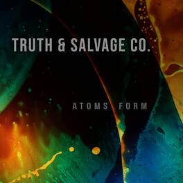 Truth & Salvage Co. - Atoms Form - VINYL LP
