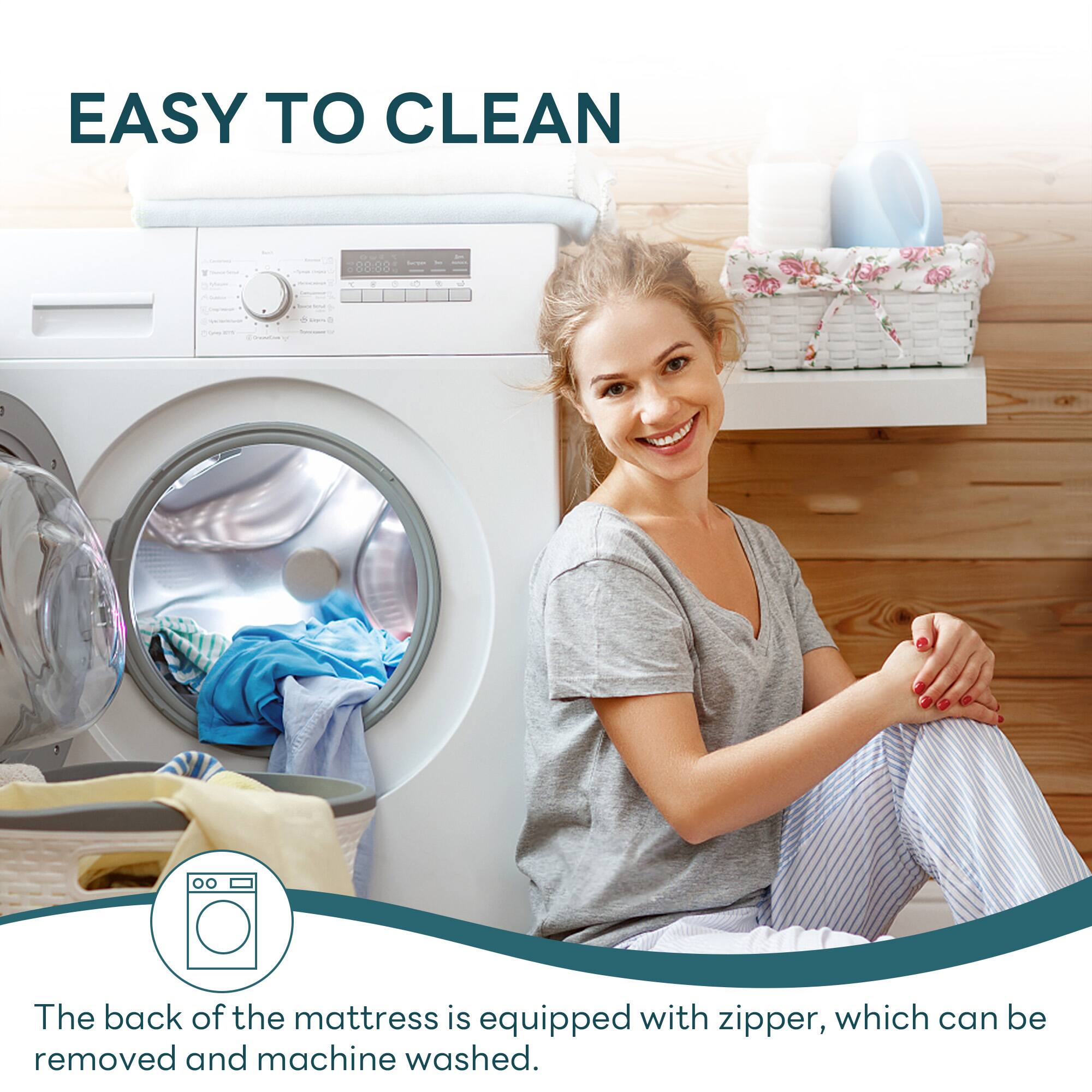 EASY TO CLEAN

The back of the mattress is equipped with a zipper, which can be removed and machine washed.