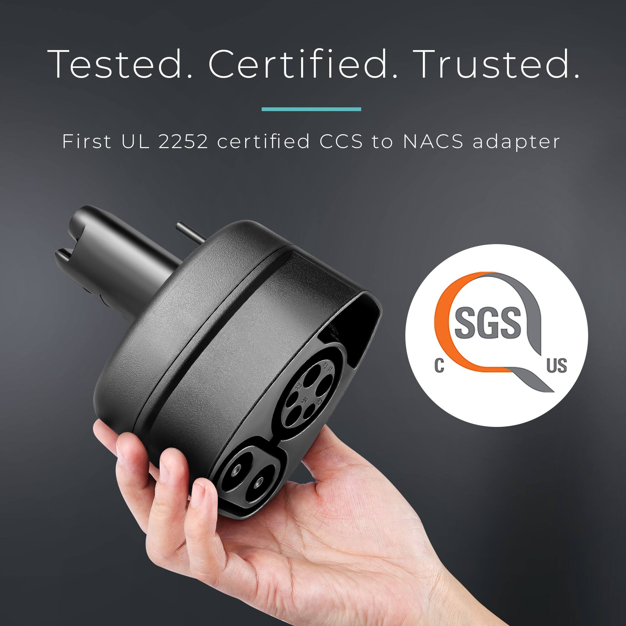 Tested. Certified. Trusted.

First UL 2252 certified CCS to NACS adapter

SGS US