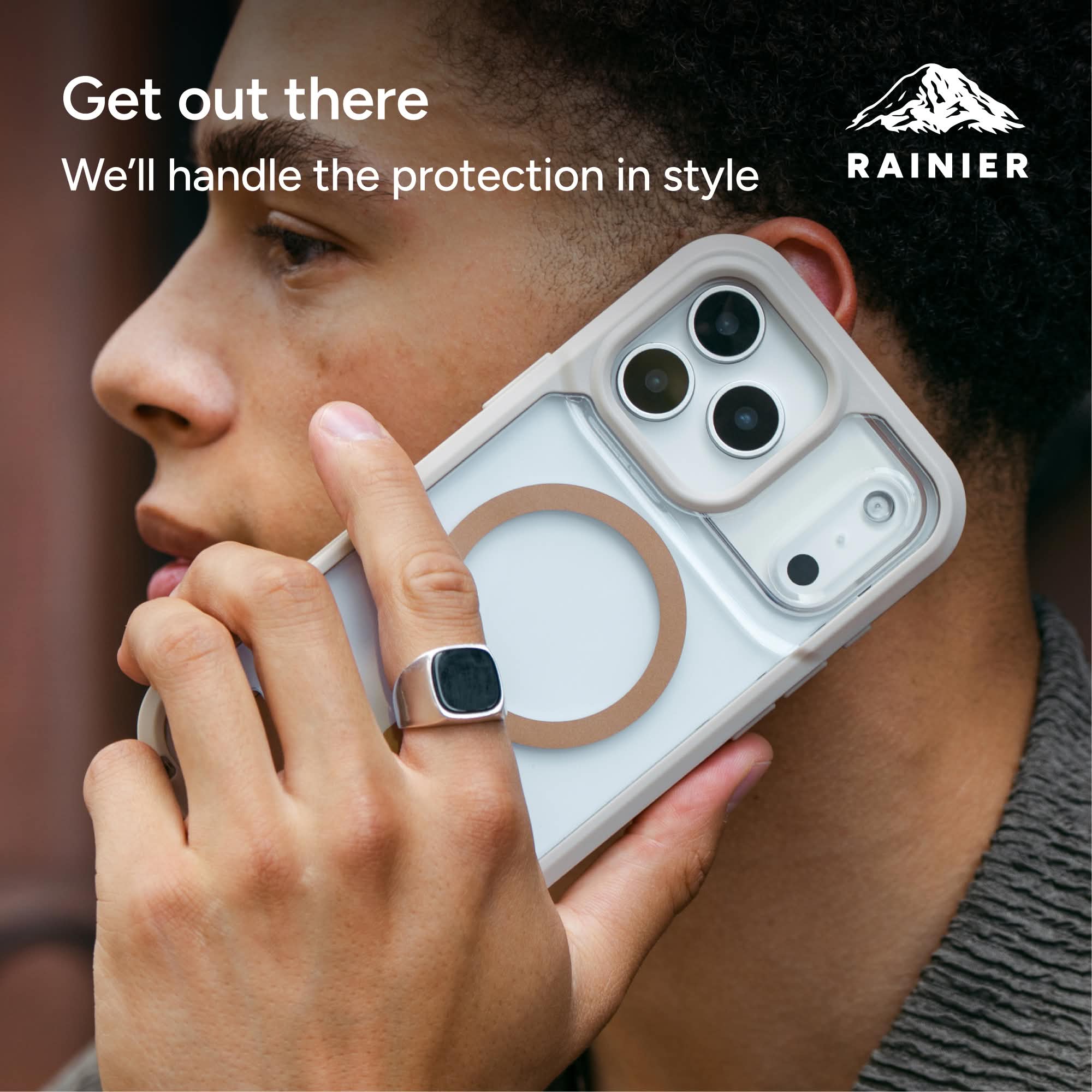 Get out there  
We'll handle the protection in style  
RAINIER