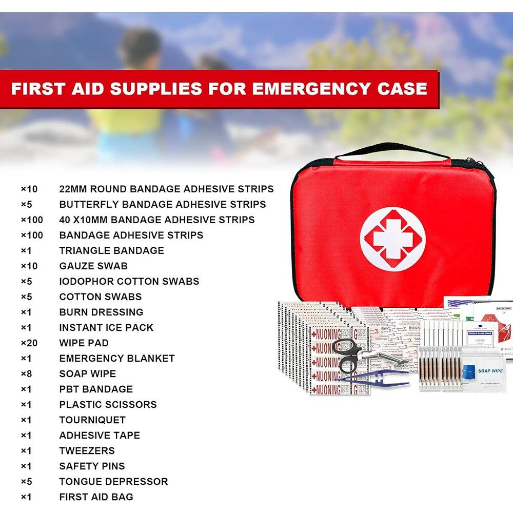 FIRST AID SUPPLIES FOR EMERGENCY CASE

- 22MM ROUND BANDAGE ADHESIVE STRIPS x10
- BUTTERFLY BANDAGE ADHESIVE STRIPS x5
- 40 X10MM BANDAGE ADHESIVE STRIPS x100
- BANDAGE ADHESIVE STRIPS x100
- TRIANGLE BANDAGE x1
- GAUZE SWAB x5
- IODOPHOR COTTON SWABS x5
- COTTON SWABS x5
- BURN DRESSING x1
- INSTANT ICE PACK x20
- WIPE PAD x1
- EMERGENCY BLANKET x1
- SOAP WIPE x8
- PBT BANDAGE x1
- PLASTIC SCISSORS x1
- TOURNIQUET x1
- ADHESIVE TAPE x1
- TWEezERS x1
- SAFETY PINS x5
- TONGUE DEPRESSOR x1
- FIRST AID BAG x1