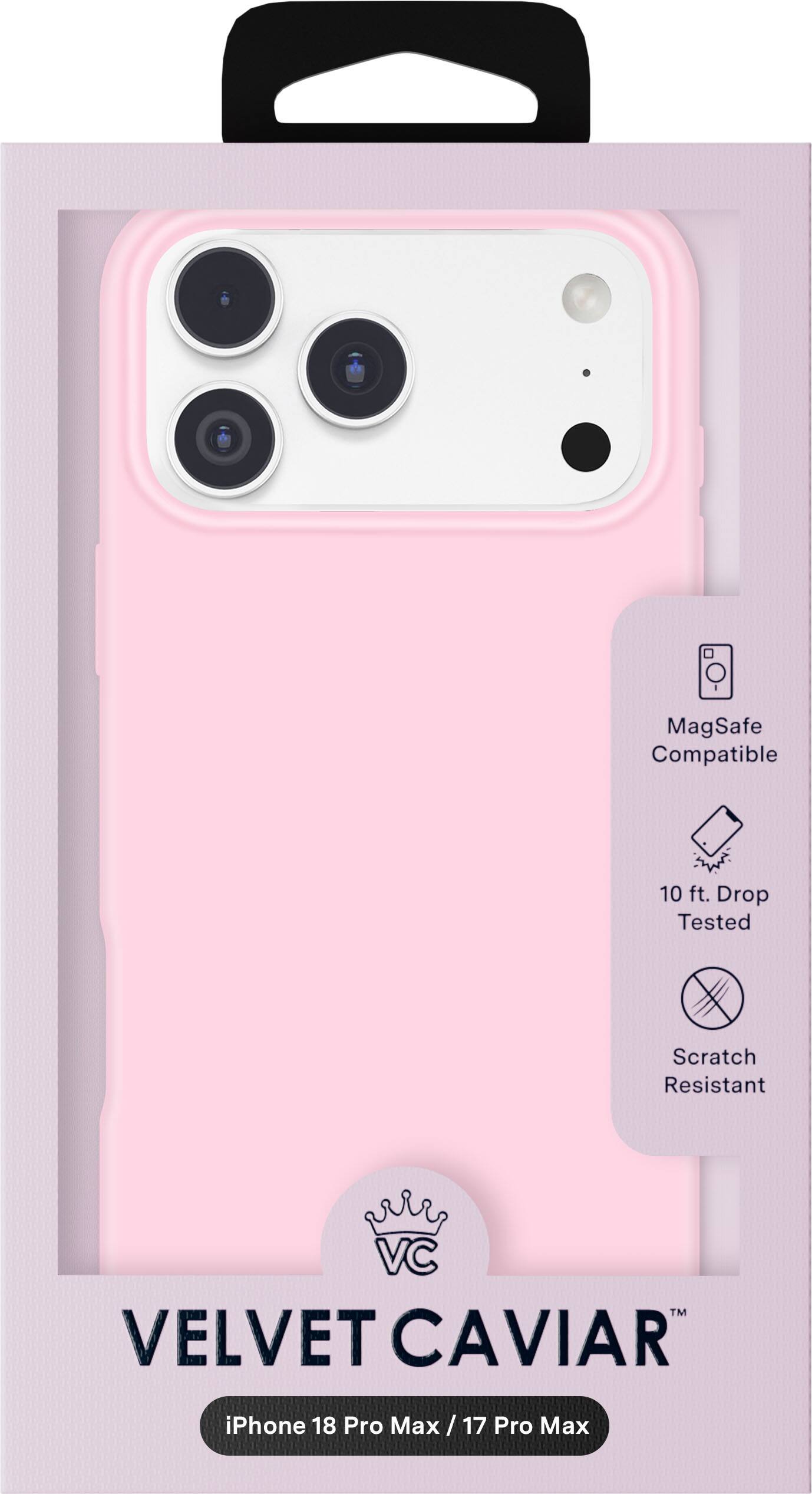 MagSafe Compatible  
10 ft. Drop Tested  
Scratch Resistant  
VC™ VELVET CAVIAR  
iPhone 18 Pro Max / 17 Pro Max