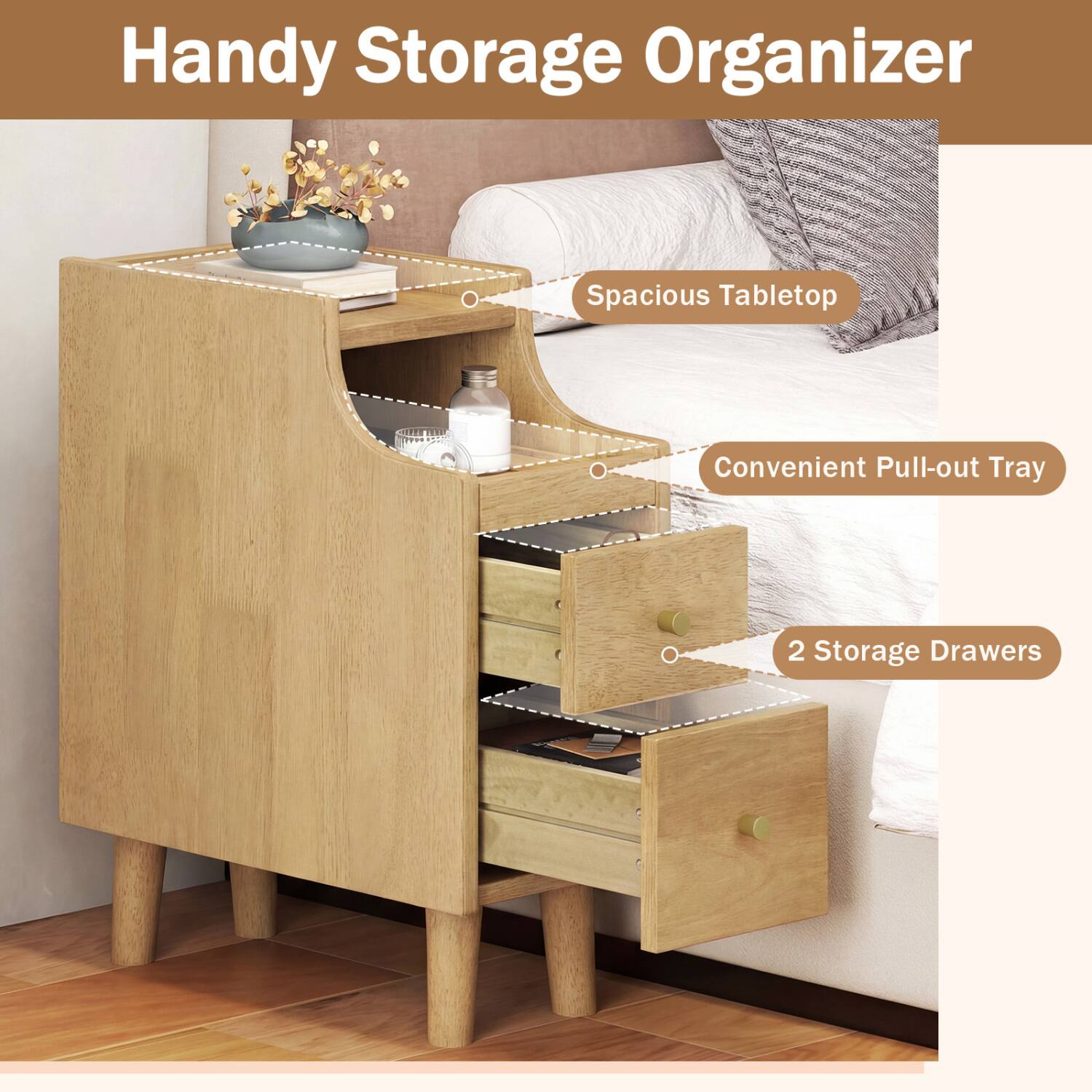 Handy Storage Organizer  
Spacious Tabletop  
Convenient Pull-out Tray  
2 Storage Drawers