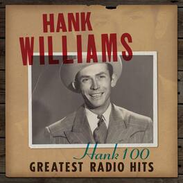 Hank Williams - Hank 100: Greatest Radio Hits - VINYL LP