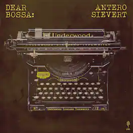 Antero Sievert - Dear Bossa - VINYL LP