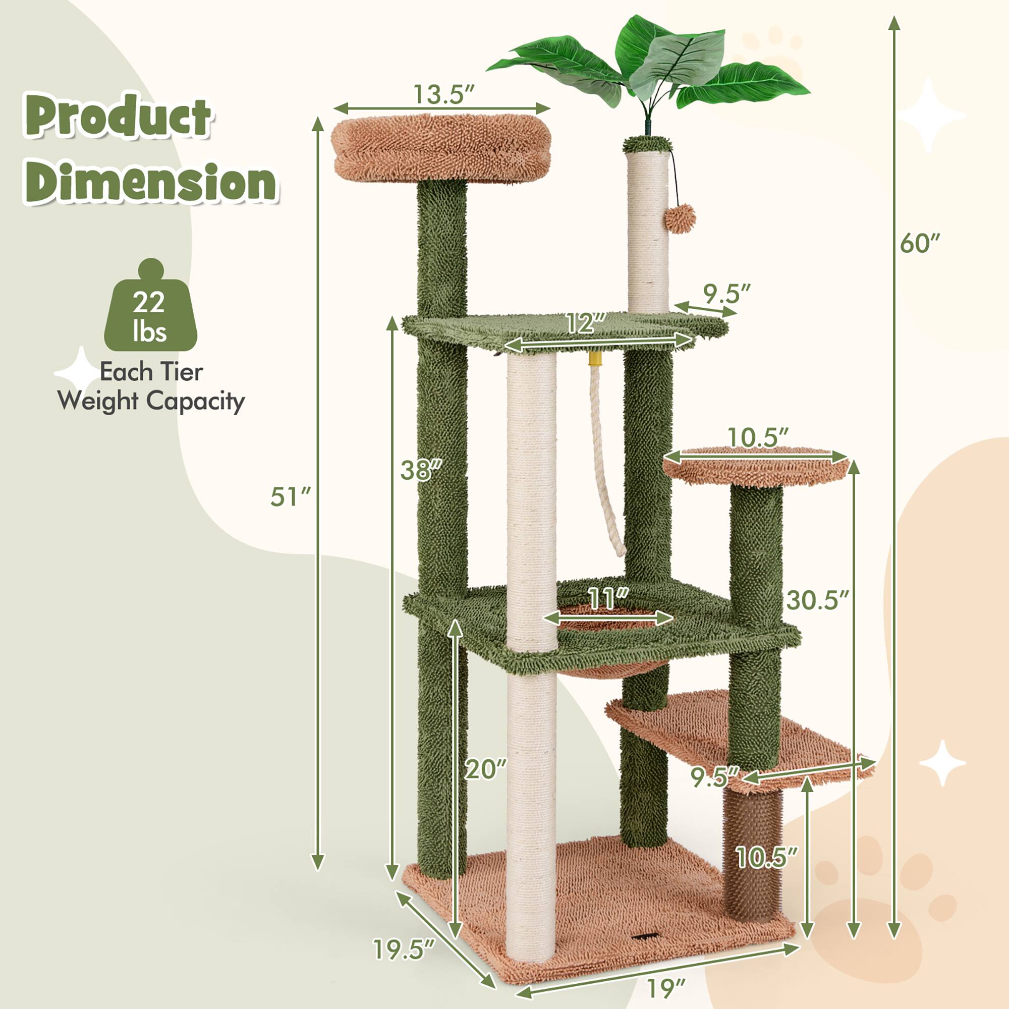 Product Dimension:  
- Height: 60"  
- Width: 51"  
- Depth: 38"  

Each Tier Weight Capacity: 22 lbs  

Dimensions:  
- Top Tier: 13.5" x 12" x 9.5"  
- Second Tier: 10.5" x 11" x 9.5"  
- Bottom Tier: 19.5" x 19" x 20"  
- Vertical Post: 30.5"